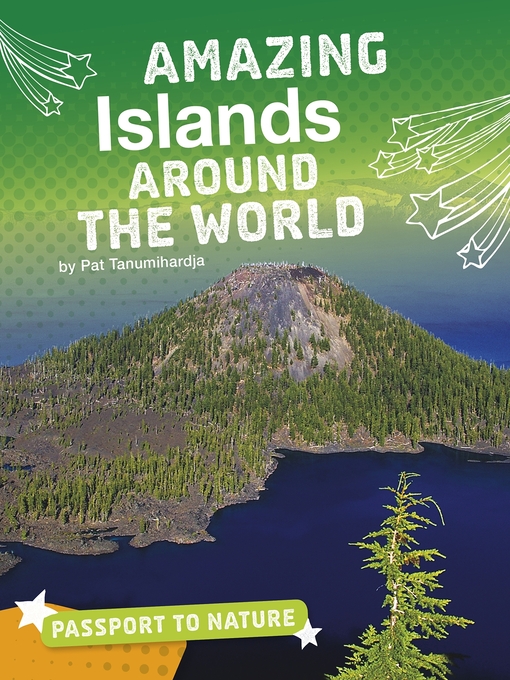 Title details for Amazing Islands Around the World by Pat Tanumihardja - Available